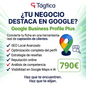 Google Business Profile Plus - Creamos y optimizamos tu ficha para mejorar posicionamiento online