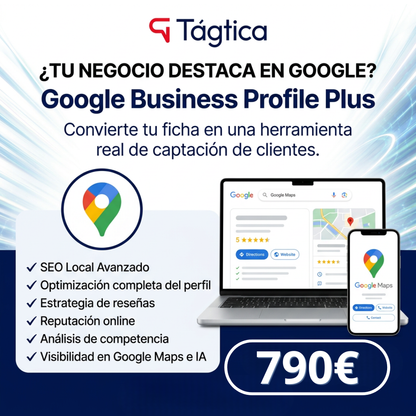 Google Business Profile Plus - Creamos y optimizamos tu ficha para mejorar posicionamiento online